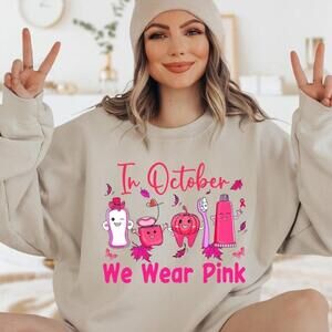 In October We Wear Dental Breast Cancer Ribbon Dental Sweatshirt